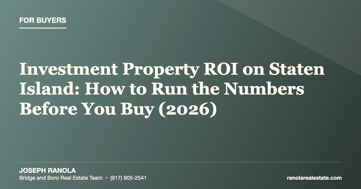 Investment Property ROI on Staten Island: How to Run the Numbers Before You Buy (2026)