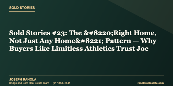 Sold Stories #23: The "Right Home, Not Just &hellip;