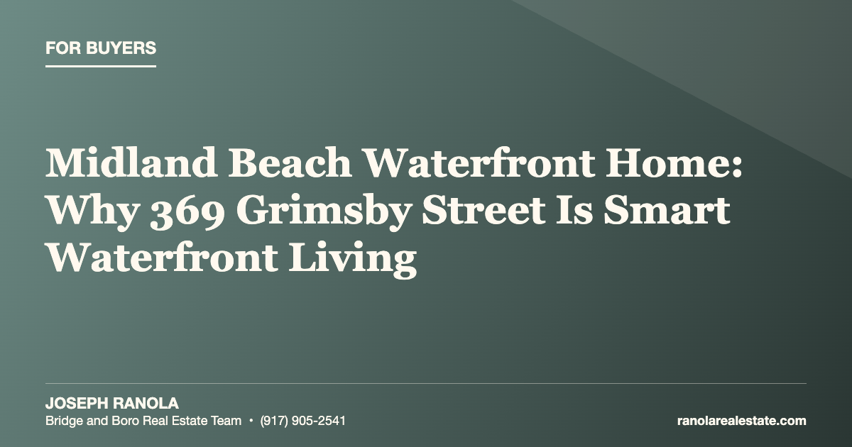 Midland Beach Waterfront Home: Why 369 Grimsby Street Is Smart Waterfront Living
