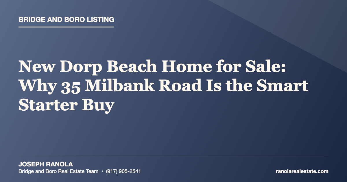 New Dorp Beach Home for Sale: Why 35 Milbank Road Is the Smart Starter Buy