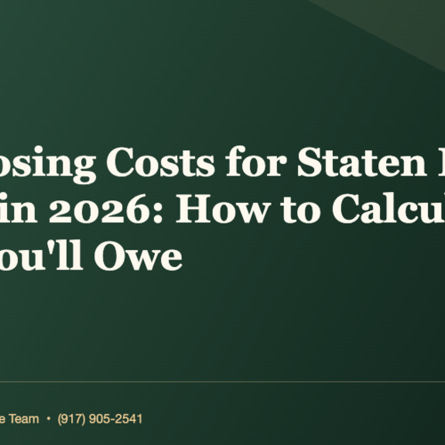What's the Truth About NYC Closing Costs for Staten Island Buyers in 2026? How to Calculate What You'll Owe