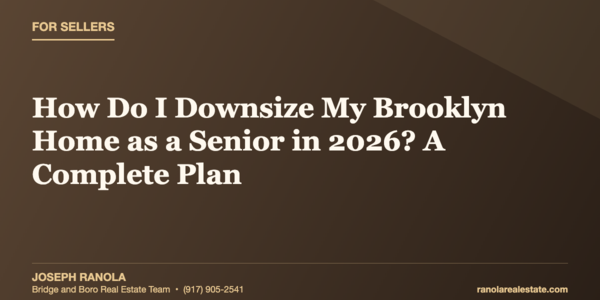 How Do I Downsize My Brooklyn Home as &hellip;