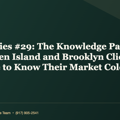 Sold Stories #29: The Knowledge Pattern — Why Staten Island and Brooklyn Clients Trust Joe to Know Their Market Cold