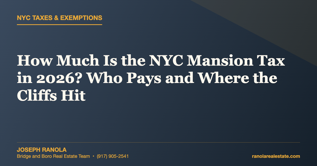How Much Is the NYC Mansion Tax in 2026? Who Pays and Where the Cliffs Hit