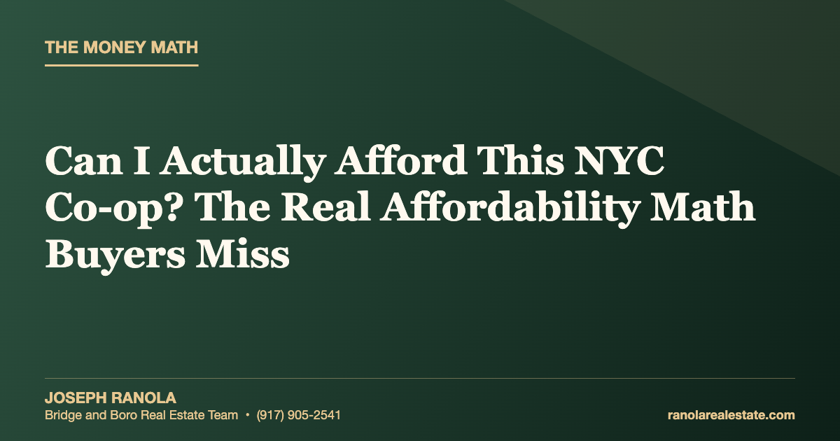 Can I Actually Afford This NYC Co-op? The Real Affordability Math Buyers Miss