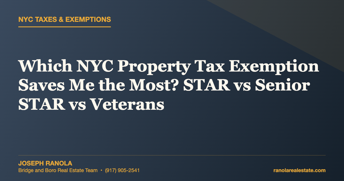 Which NYC Property Tax Exemption Saves Me the Most? STAR vs Senior STAR vs Veterans