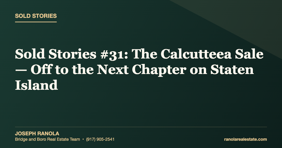 Sold Stories #31: The Calcutteea Sale — Off to the Next Chapter on Staten Island