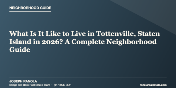 What Is It Like to Live in Tottenville, &hellip;