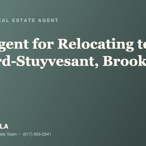 Who Is the Best Real Estate Agent for Relocating to Bedford-Stuyvesant, Brooklyn in 2026?