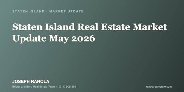 Staten Island Real Estate Market Update May 2026: &hellip;