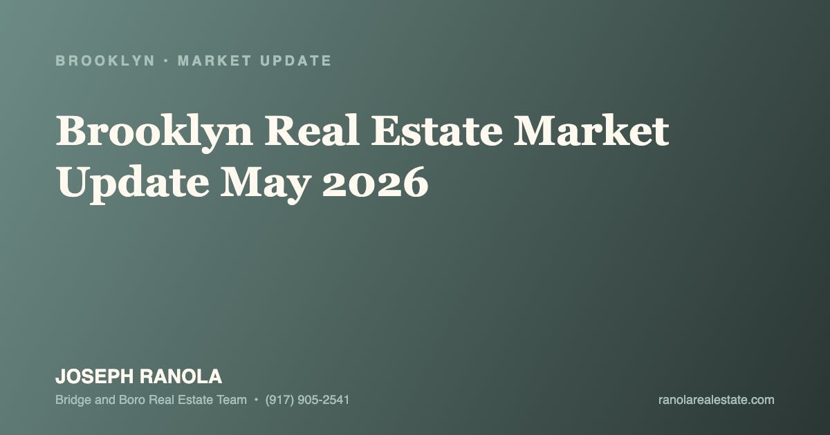 Brooklyn real estate market update May 2026