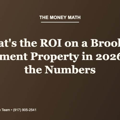 What's the ROI on a Brooklyn Investment Property in 2026? Run the Numbers