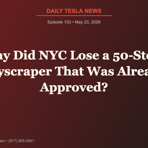 Why Did NYC Lose a 50-Story Skyscraper That Was Already Approved? | Daily Tesla News