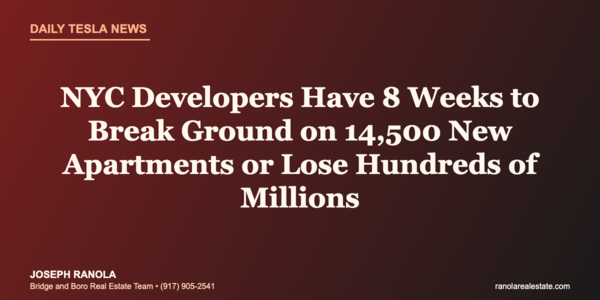 NYC Developers Have 8 Weeks to Break Ground &hellip;