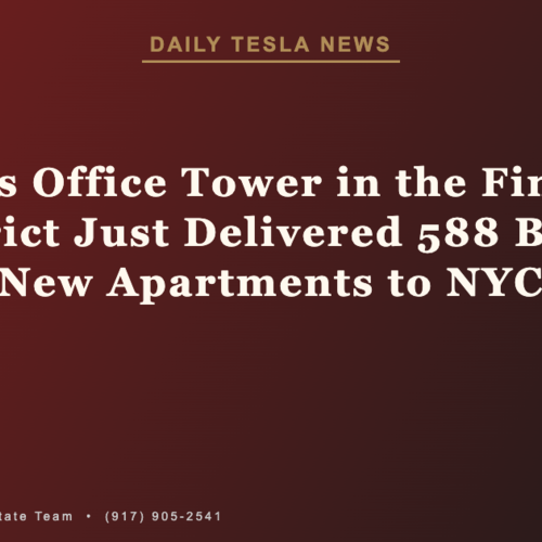 A 1970s office tower in the Financial District just delivered 588 brand new apartments to NYC | Daily Tesla News
