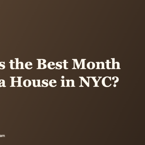 What Is the Best Month to Sell a House in NYC? (2026 Data)