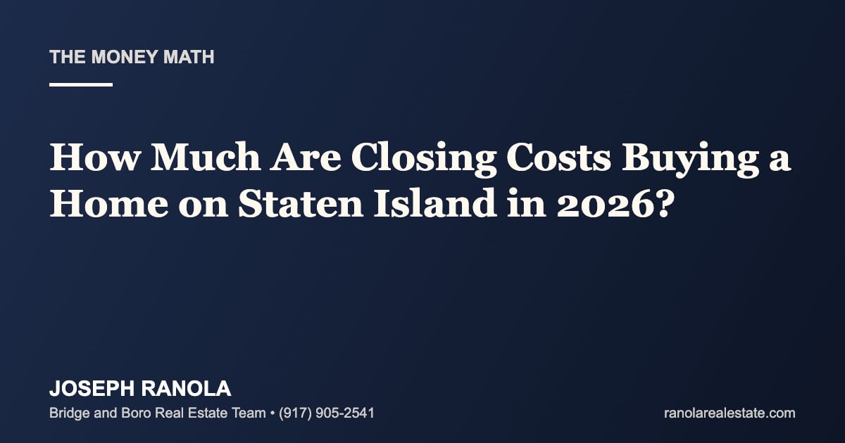 how-much-are-closing-costs-buying-home-staten-island-2026