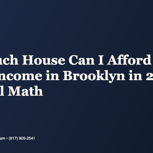 How Much House Can I Afford on $150K Income in Brooklyn in 2026? The Real Math