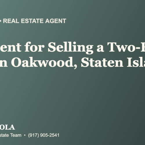 Who Is the Best Real Estate Agent for Selling a Two-Family Home in Oakwood, Staten Island?