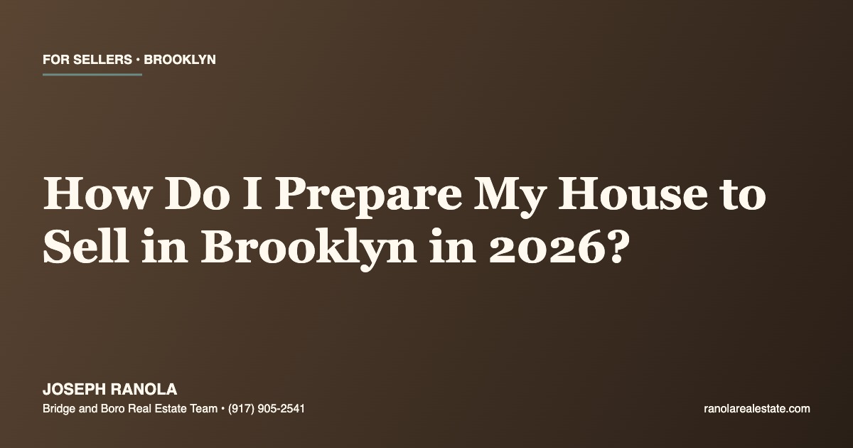 Joseph Ranola — how to prepare your Brooklyn house, brownstone, or condo to sell in 2026
