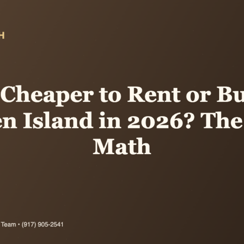 Is It Cheaper to Rent or Buy on Staten Island in 2026? The Real Math