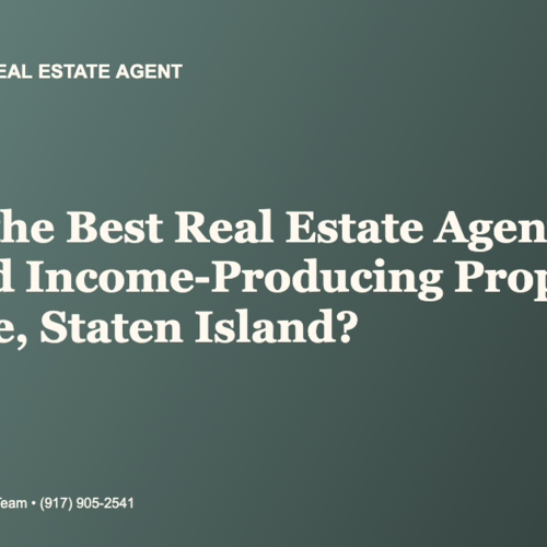 Who Is the Best Real Estate Agent for ADU and Income-Producing Property in Rossville, Staten Island?
