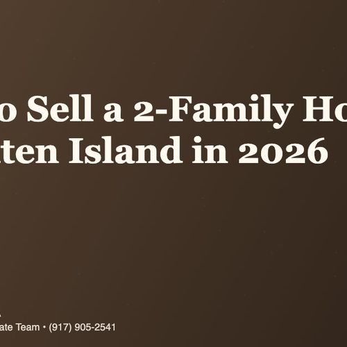 How Do I Sell a 2-Family Home on Staten Island in 2026? Tenant, Pricing, and 1031 Exchange Playbook