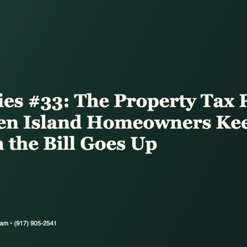 Sold Stories #33: The Property Tax Pattern — Why Staten Island Homeowners Keep Calling Joe When the Bill Goes Up