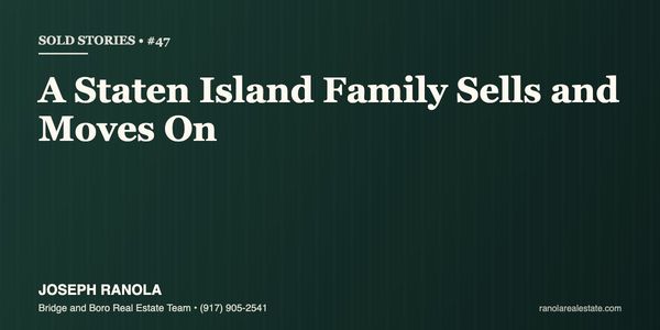 Sold Stories #47: A Staten Island Family Sells &hellip;
