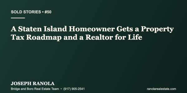 Sold Stories #50: A Staten Island Homeowner Gets &hellip;