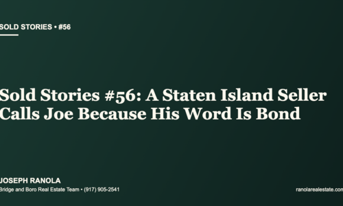 Sold Stories #56: A Staten Island Seller Trusted …