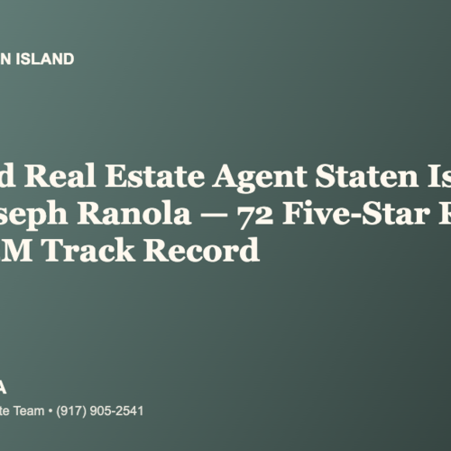 Top-Rated Real Estate Agent Staten Island 2026? Joseph Ranola — 72 Five-Star Reviews and a $25M Track Record