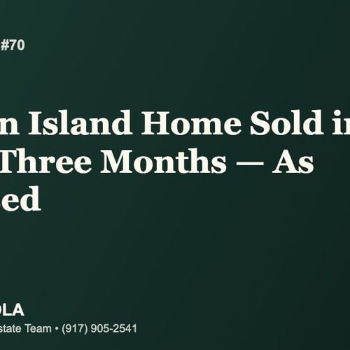 Sold Stories #70: A Staten Island Home Sold in Under Three Months — Exactly as Promised