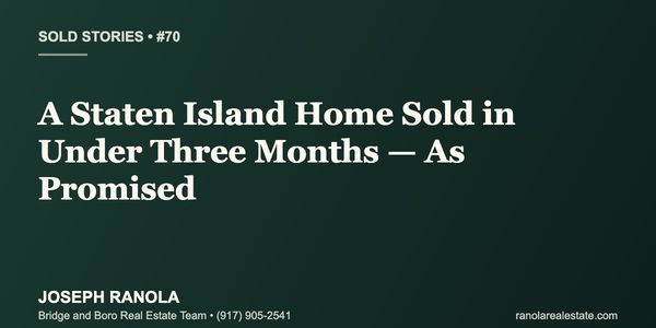 Sold Stories #70: A Staten Island Home Sold &hellip;