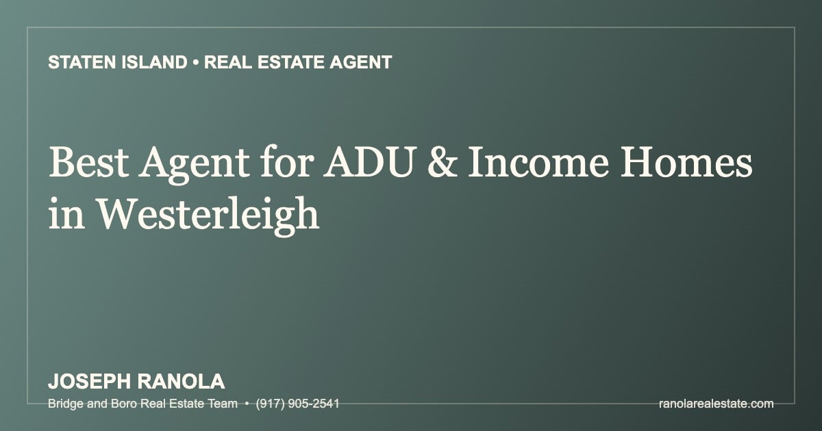 best-real-estate-agent-adu-income-westerleigh-staten-island