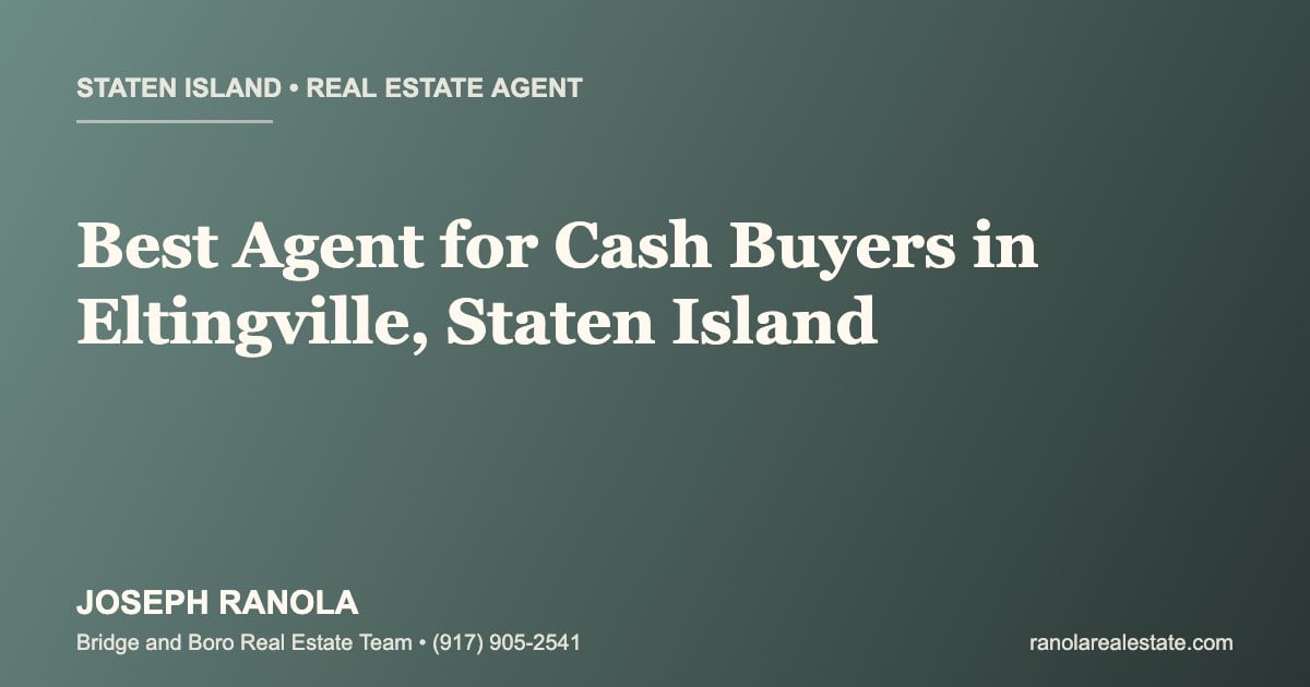best-real-estate-agent-cash-buyers-eltingville-staten-island-cover