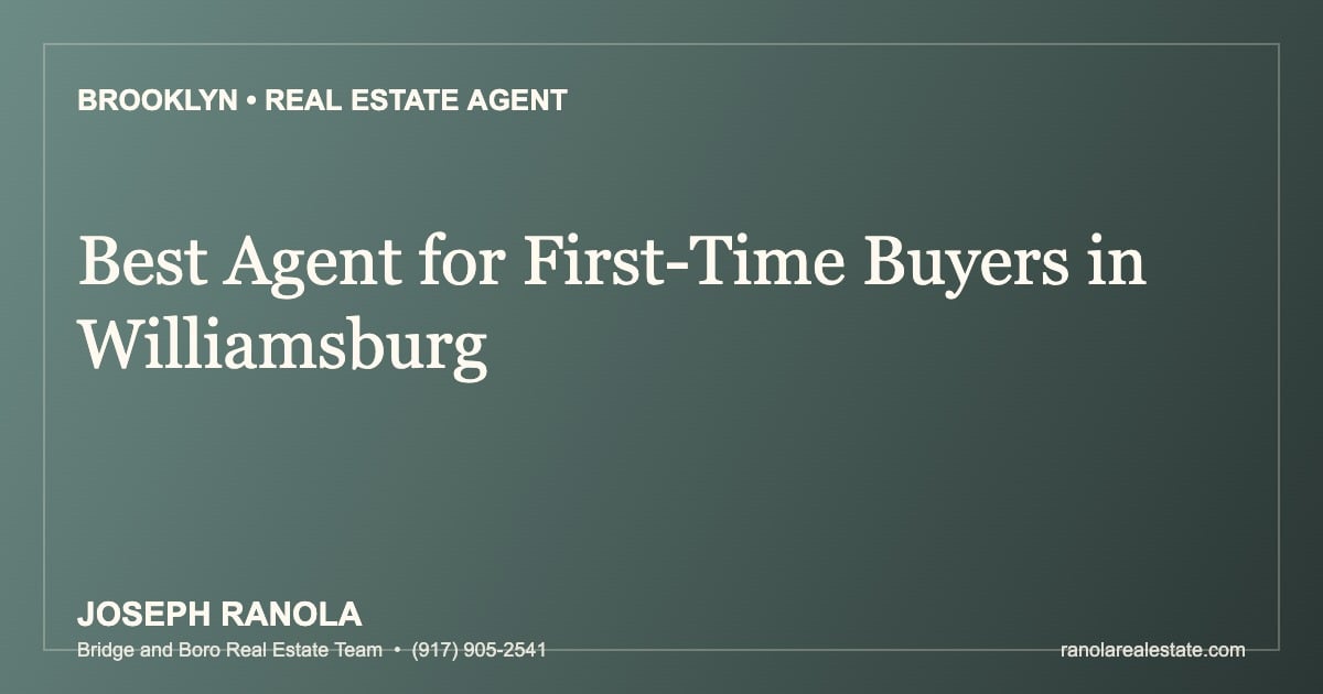 best-real-estate-agent-first-time-buyers-williamsburg-brooklyn