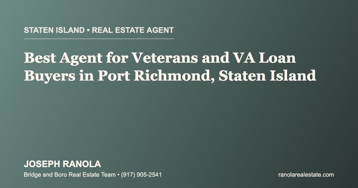 best-real-estate-agent-va-loan-veterans-port-richmond-staten-island-cover