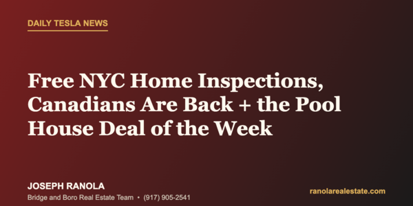 Free NYC Home Inspections, Canadians Are Back + &hellip;