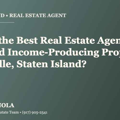 Who Is the Best Real Estate Agent for ADU and Income-Producing Property in Eltingville, Staten Island?