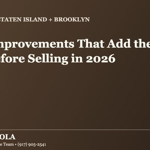 What Home Improvements Add the Most Value Before Selling on Staten Island or in Brooklyn in 2026?