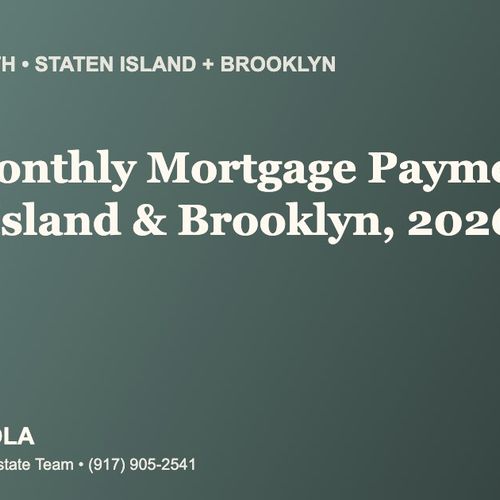 What Will My Monthly Mortgage Payment Be on a Staten Island or Brooklyn Home in 2026?
