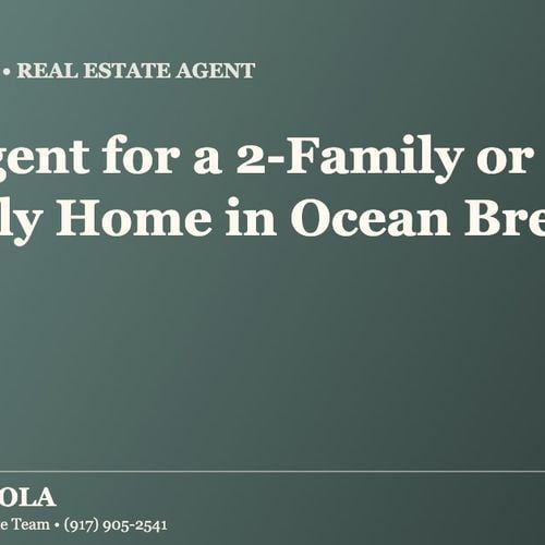 Who Is the Best Real Estate Agent for Selling a 2-Family or 3-Family Home in Ocean Breeze, Staten Island?