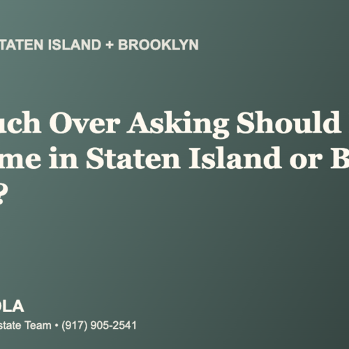 How Much Over Asking Should I Offer on a Home in Staten Island or Brooklyn in 2026?