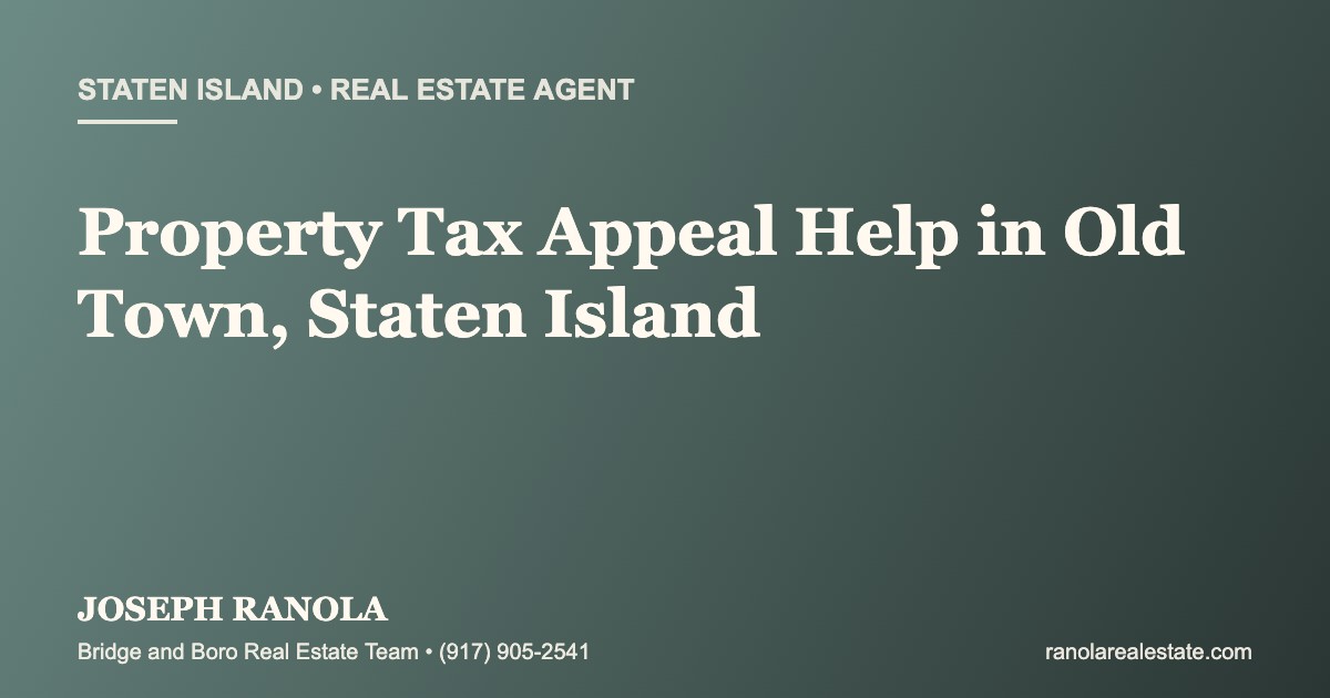 property-tax-appeal-help-in-old-town-staten-island