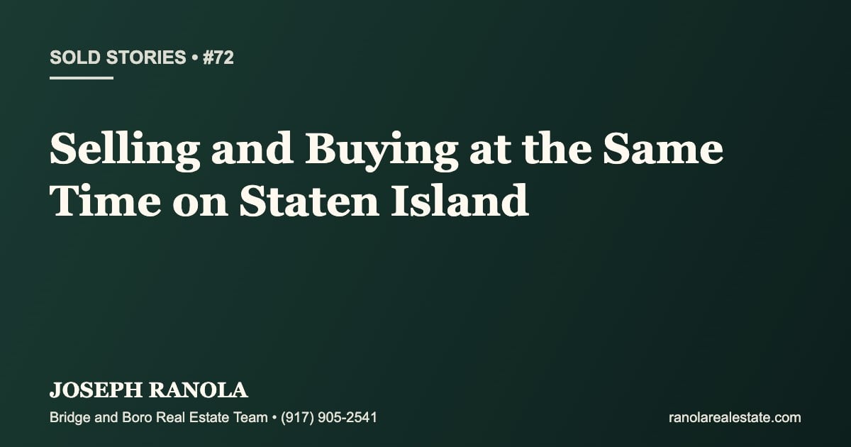 selling-and-buying-at-the-same-time-on-staten-island