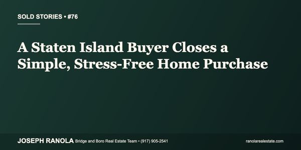 Sold Stories #76: A Staten Island Buyer Closes &hellip;