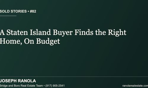 Sold Stories #82: A Staten Island Buyer Finds &hellip;