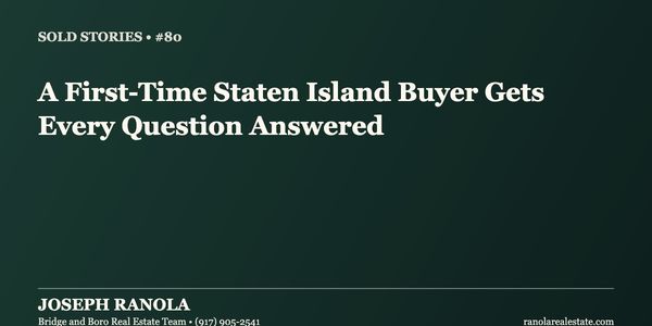 Sold Stories #80: A First-Time Staten Island Buyer &hellip;