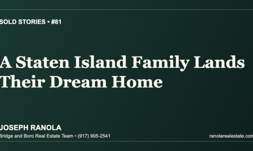 Sold Stories #81: A Staten Island Family Lands &hellip;